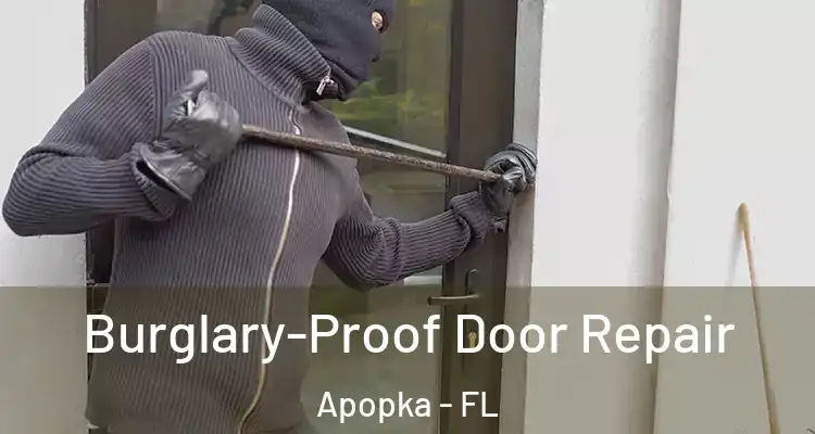  Burglary-Proof Door Repair Apopka - FL