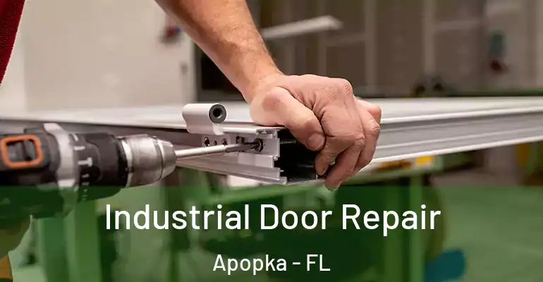  Industrial Door Repair Apopka - FL