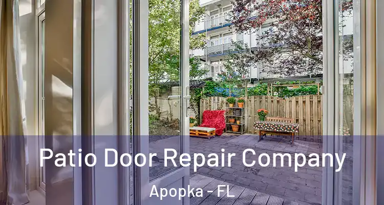  Patio Door Repair Company Apopka - FL