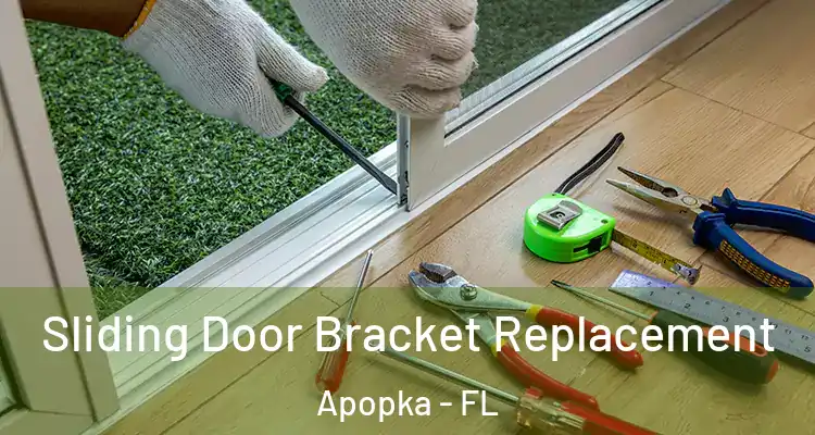  Sliding Door Bracket Replacement Apopka - FL