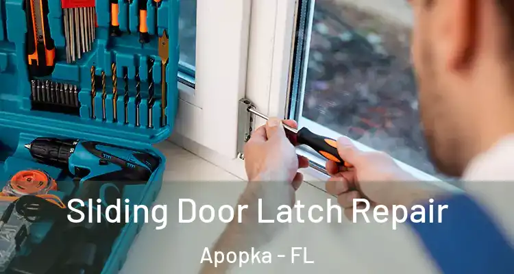 Sliding Door Latch Repair Apopka - FL