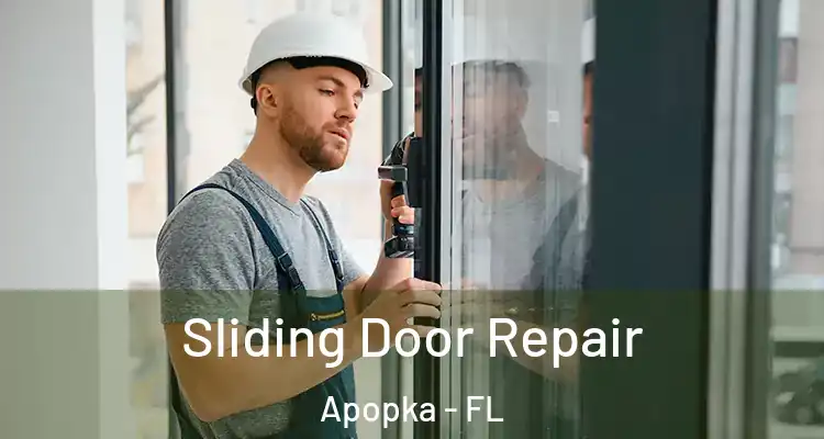  Sliding Door Repair Apopka - FL