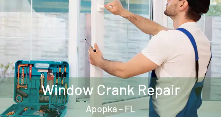  Window Crank Repair Apopka - FL